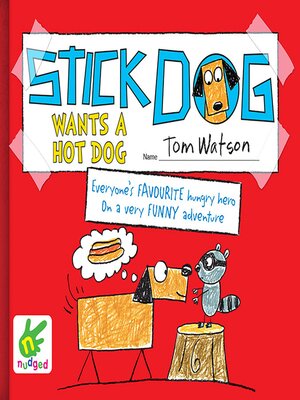 cover image of Stick Dog Wants a Hot Dog